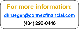 Rounded Rectangle: For more information:dkrueger@connexfinancial.com(404) 290-0446